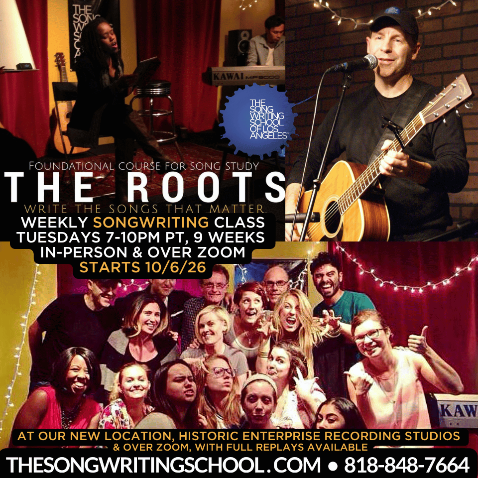 THE ROOTS - Foundational Course for Songwriting Study - FALL 2026 Enrolling Now! Tuesday Nights 7-10pm Starting 10/6