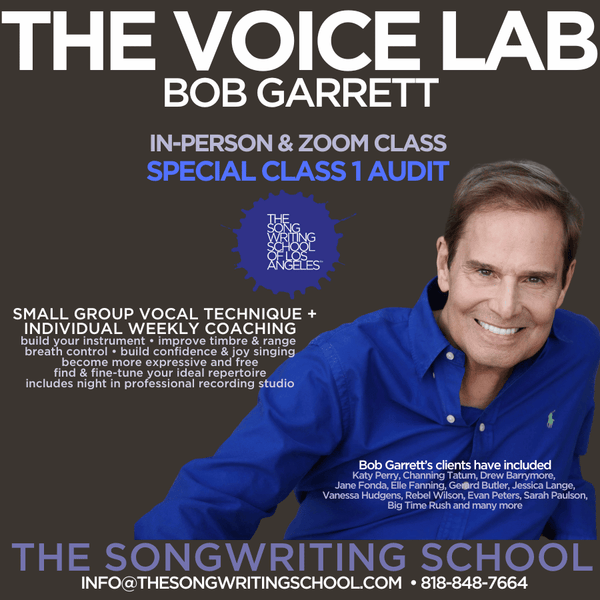 THE VOICE LAB With Bob Garrett - Vocal Technique & Performance In-Person And Online - SPECIAL CLASS 1 AUDIT Tuesday 10/22, 7:30pm PT