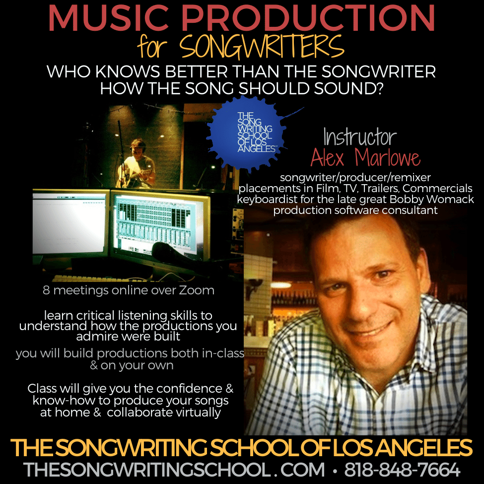 Music Production For Songwriters, Level 1 - ONLINE FULLY INTERACTIVE, 2021: WINTER 2022 Sundays 4pm Pacific, Starting 1/30/22
