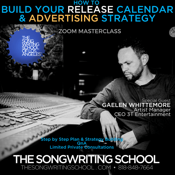 Songwriting Classes - HOW TO BUILD YOUR RELEASE CALENDAR And ADVERTISING STRATEGY, ZOOM MASTERCLASS On-Demand