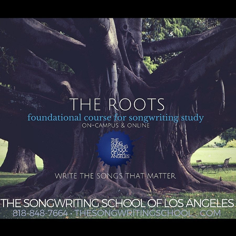 Songwriting Classes - THE ROOTS - Foundational Course For Songwriting Study On-Campus and Online