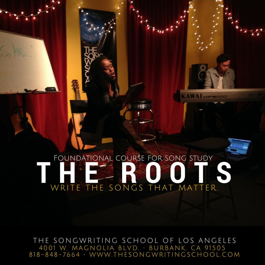 Songwriting Classes - THE ROOTS - Foundational Course For Songwriting Study On-Campus and Online