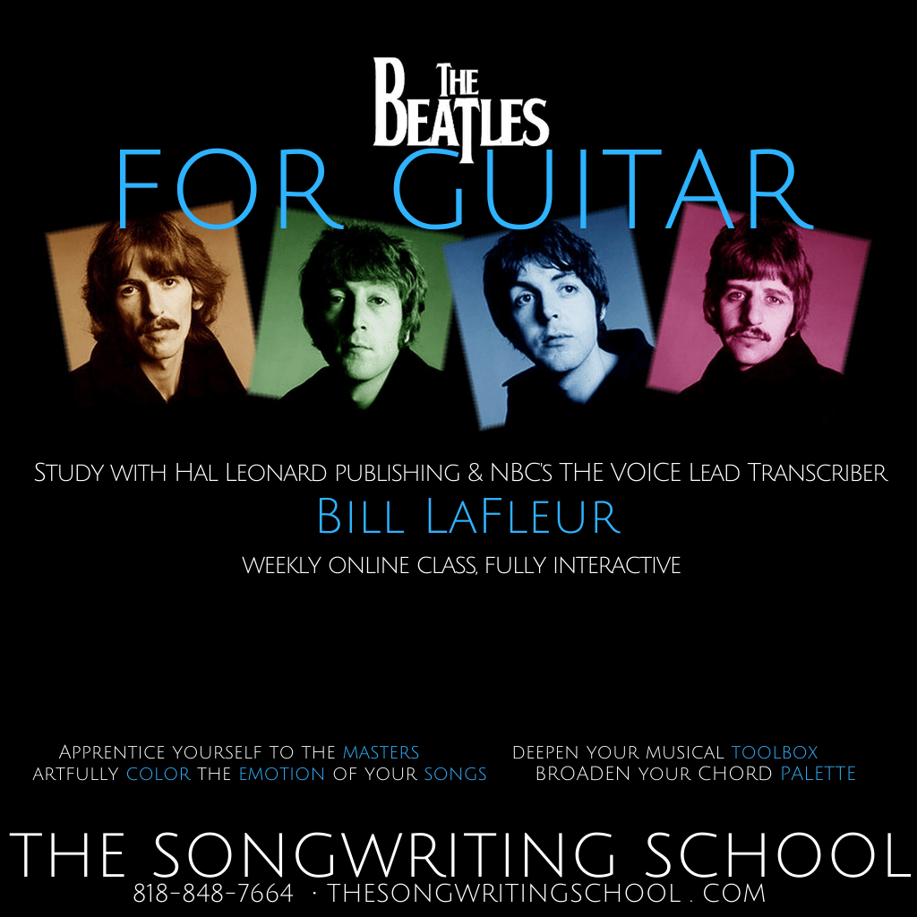 THE BEATLES FOR GUITAR: A SONGWRITING STUDY - On-Demand, Start Right Away! WINTER 2022 Dates TBA!